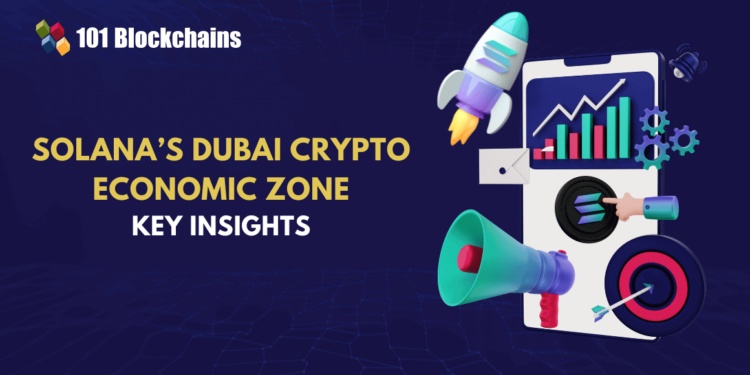 Solana Unveils Dubai Crypto Economic Zone: Key Insights