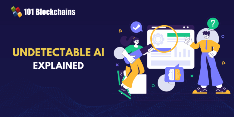 What Is Undetectable AI and Why It Matters in 2026?