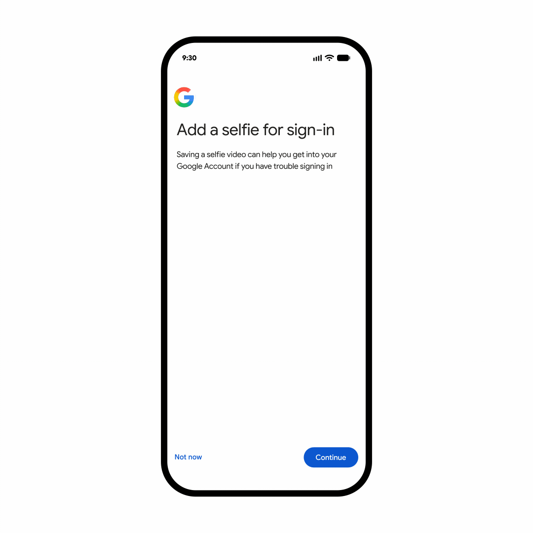 Google Turns a Selfie Video Into Your Account’s Spare Key
