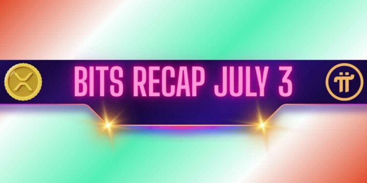 Worrying Ripple and Ethereum Signals, Recent Pi Network Updates: Bits Recap July 3