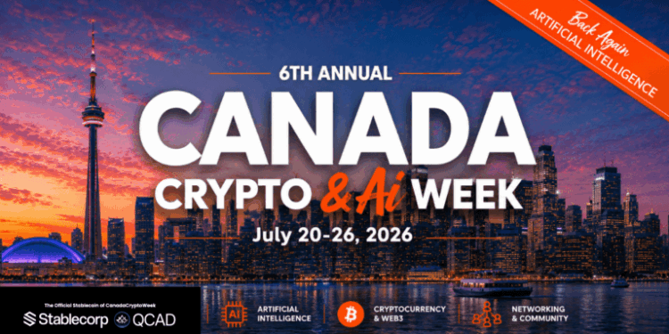Canada Crypto Week Returns July 20–26, Celebrating the Future of Web3, Digital Assets and AI