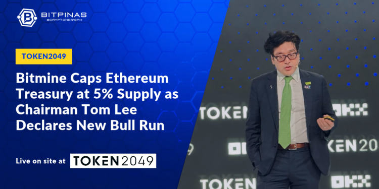 Token2049: Bitmine Caps Ethereum Treasury at 5% Supply as Chairman Tom Lee Declares New Bull Run